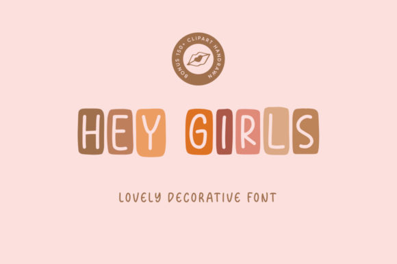 Hey Girls: An Expert Review of a Lovely Display Font