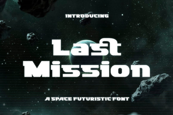 Last Mission: A Futuristic Display Font for Bold Editorial Design