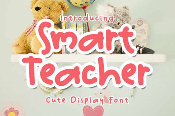 Smart Teacher Font Review: A Playful Display Typeface for Modern Brands